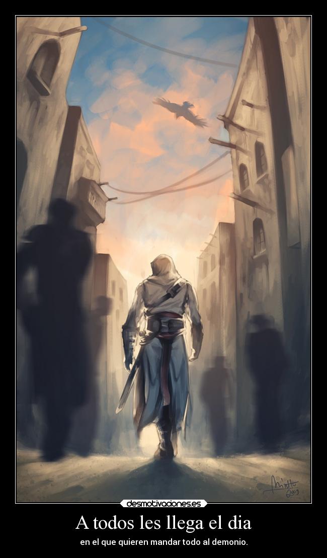 A todos les llega el dia -