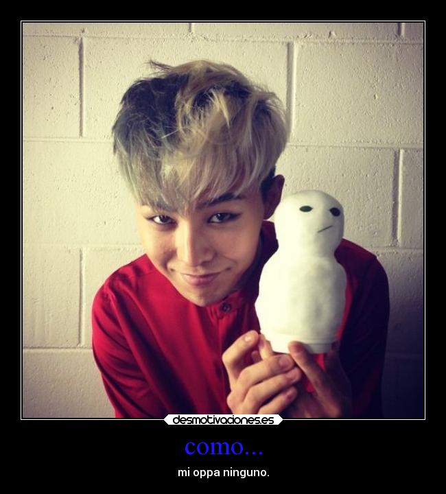 como... - mi oppa ninguno.