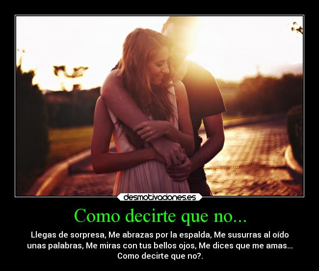 Como decirte que no... -