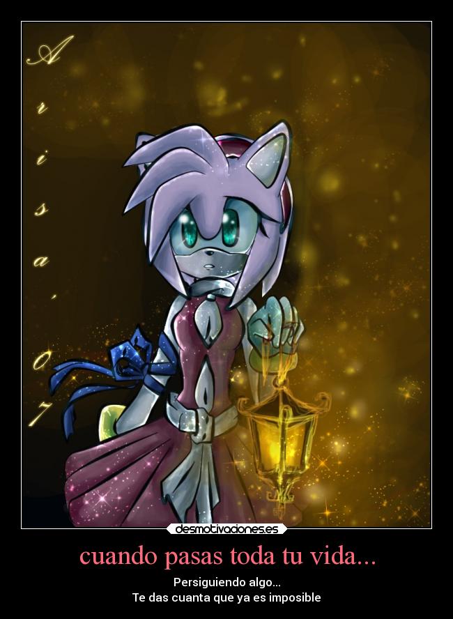 cuando pasas toda tu vida... -