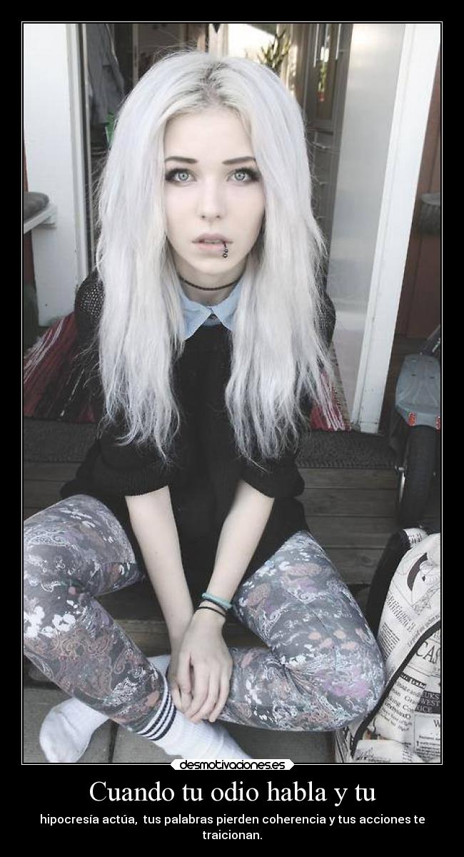 carteles odio lalala tristeza grande grilsdarkhardcode desmotivaciones