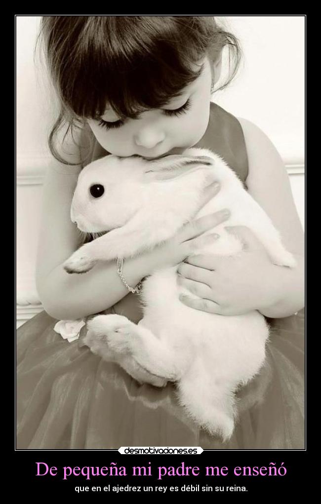 De pequeña mi padre me enseñó -