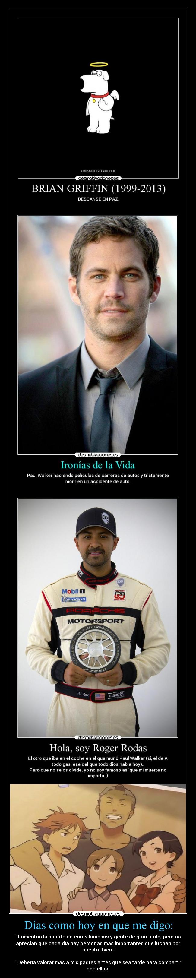 carteles anime manga otaku cosplay familia muerte brian griffin triste realidad paul walker roger rodas dias desmotivaciones