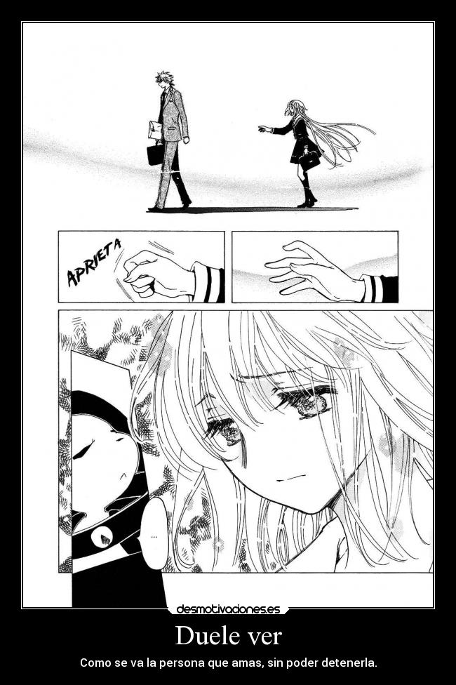 Duele ver - Como se va la persona que amas, sin poder detenerla.