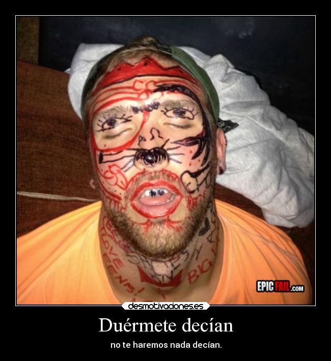 Duérmete decían -