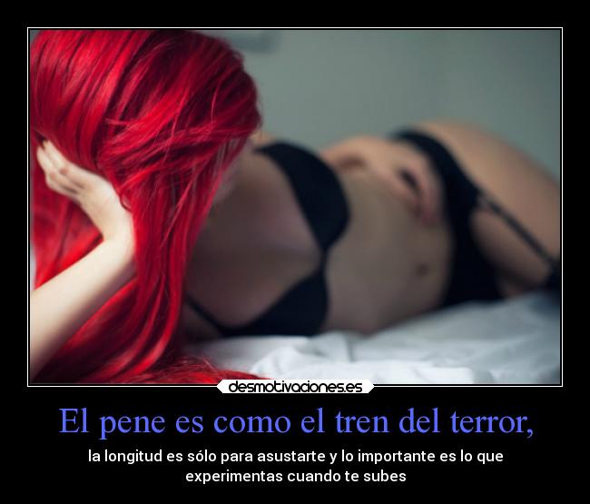 El pene es como el tren del terror, - 