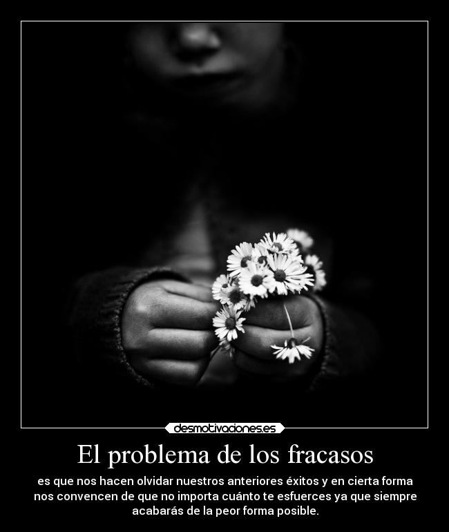 El problema de los fracasos -