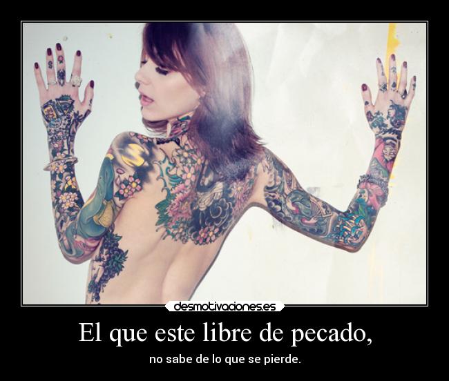 carteles vida pecados gozo placer locura toca jugarsela sin miedo nada desmotivaciones