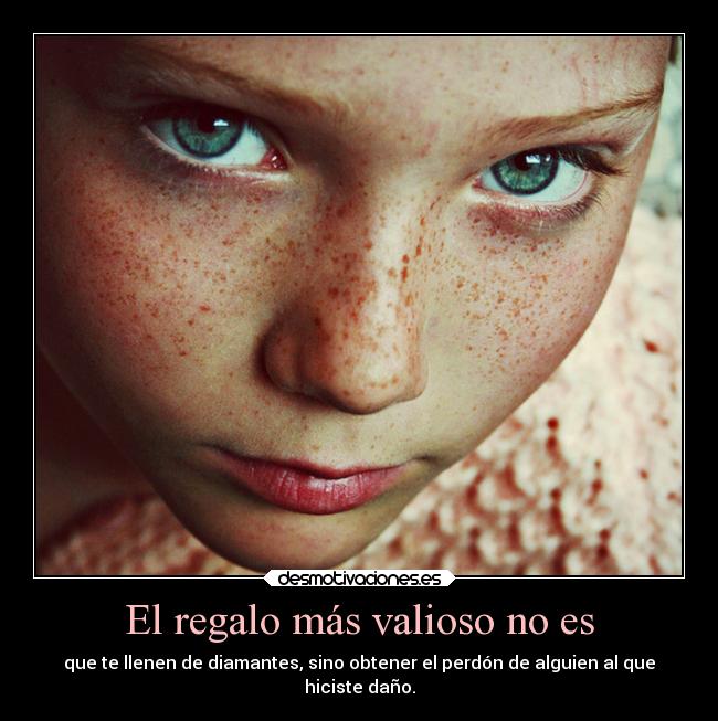 El regalo más valioso no es -