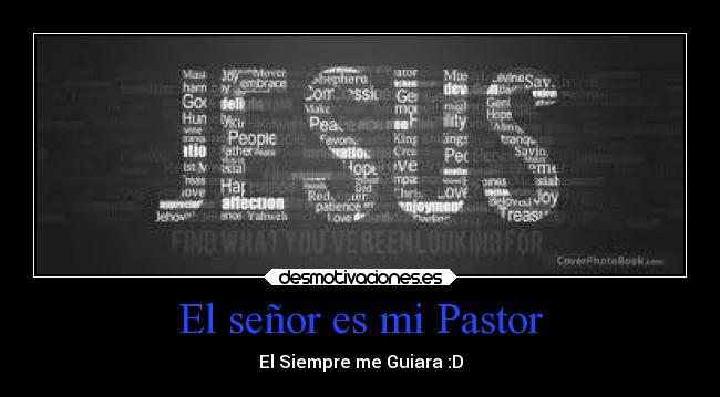 El señor es mi Pastor - El Siempre me Guiara :D
