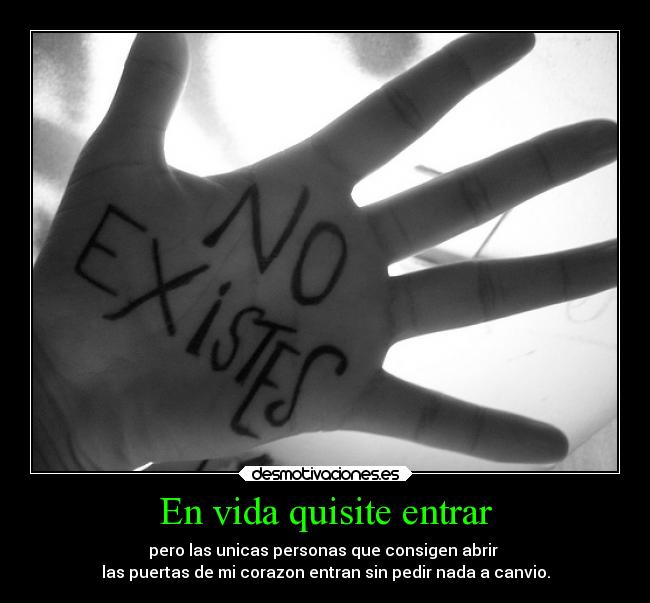 En vida quisite entrar -
