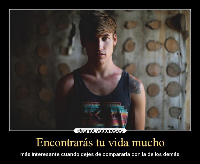 Encontrarás tu vida mucho - 
