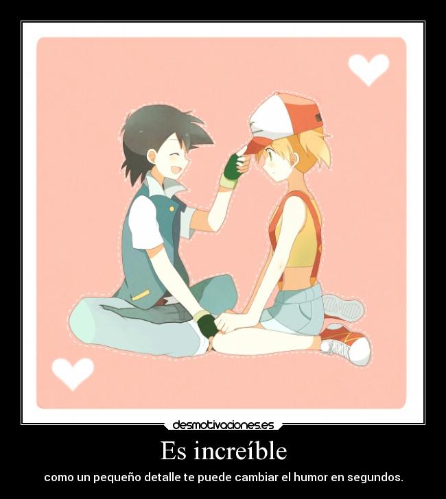 Es increíble - como un pequeño detalle te puede cambiar el humor en segundos.