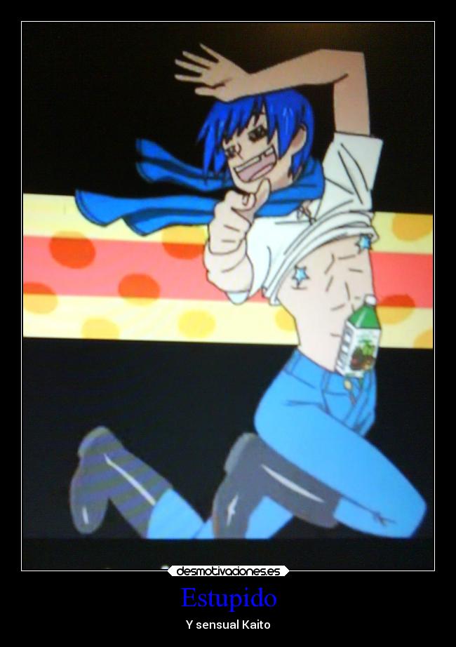 Estupido -