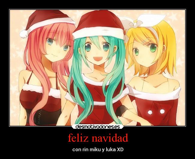 feliz navidad - con rin miku y luka XD