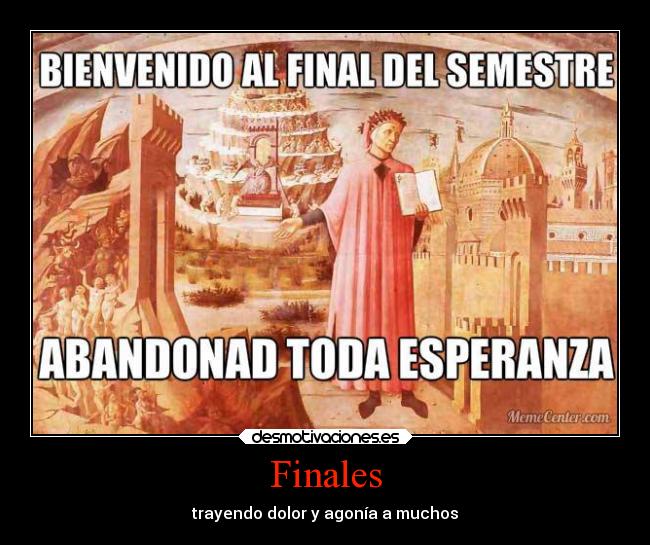 Finales - trayendo dolor y agonía a muchos