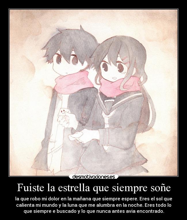 Fuiste la estrella que siempre soñe -