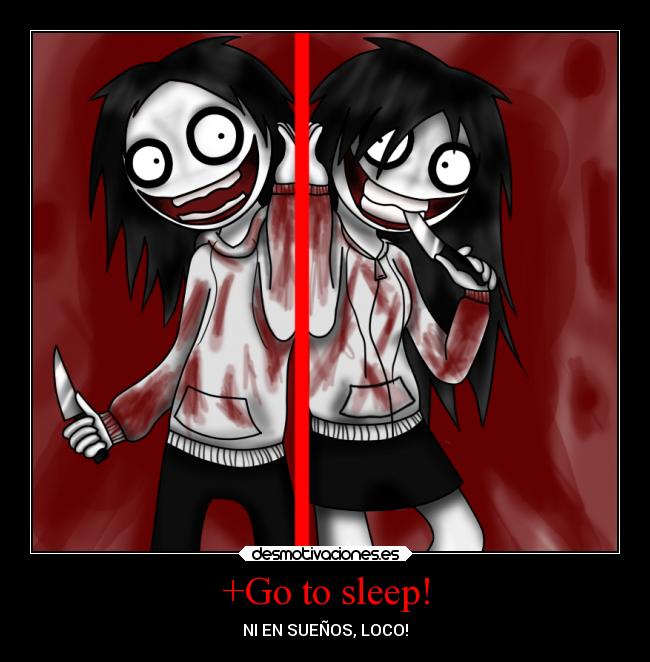 +Go to sleep! - 