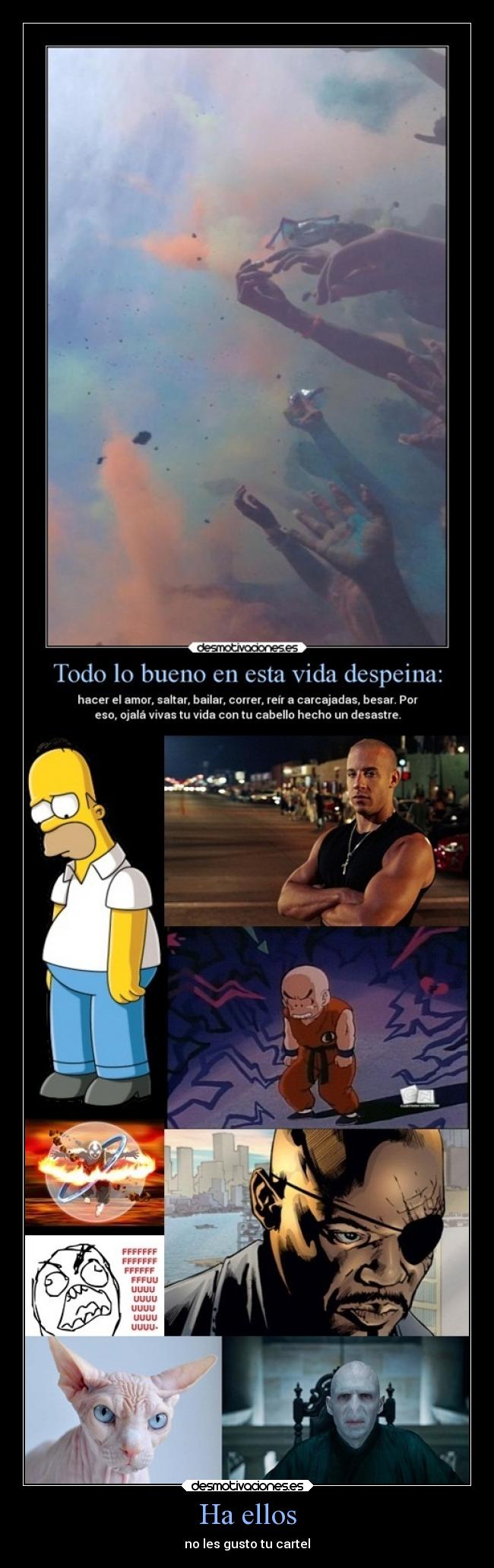 Ha ellos - no les gusto tu cartel