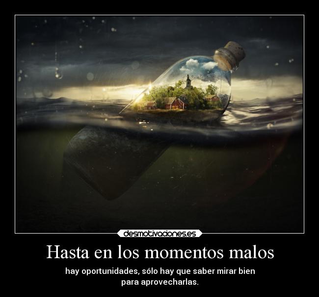 Hasta en los momentos malos - 