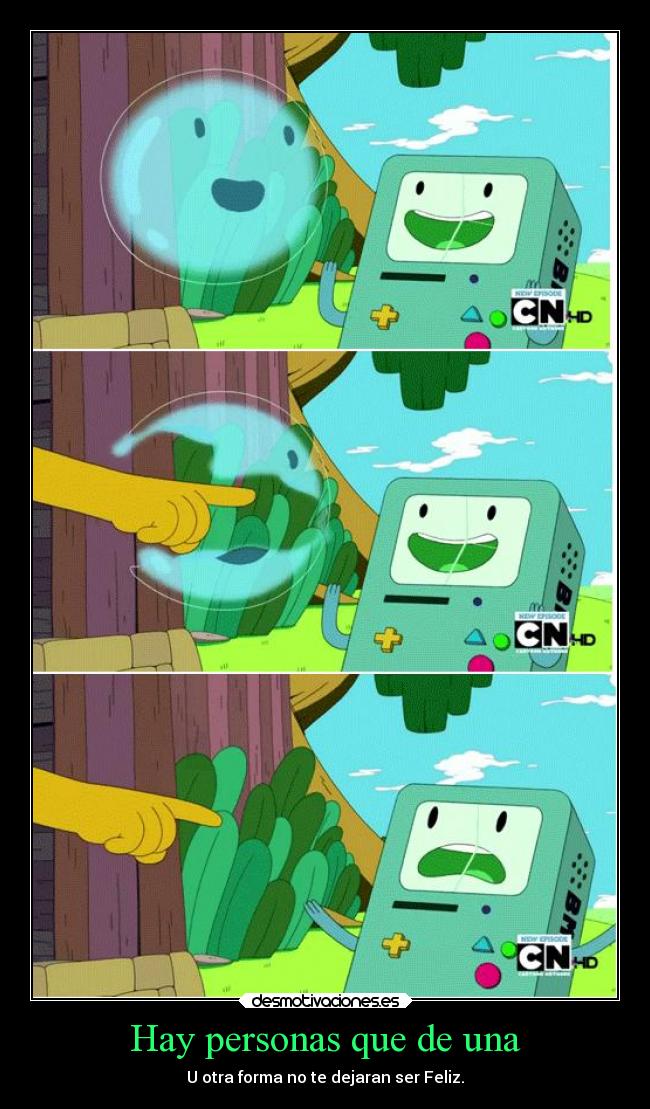 Hay personas que de una -