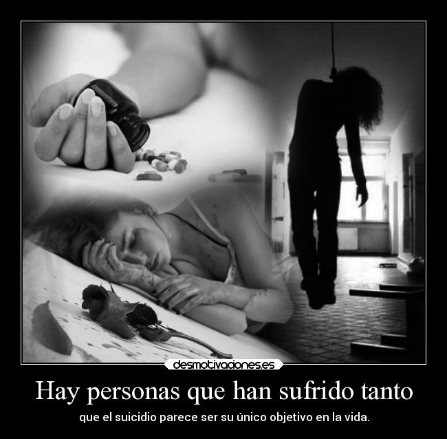 Hay personas que han sufrido tanto -