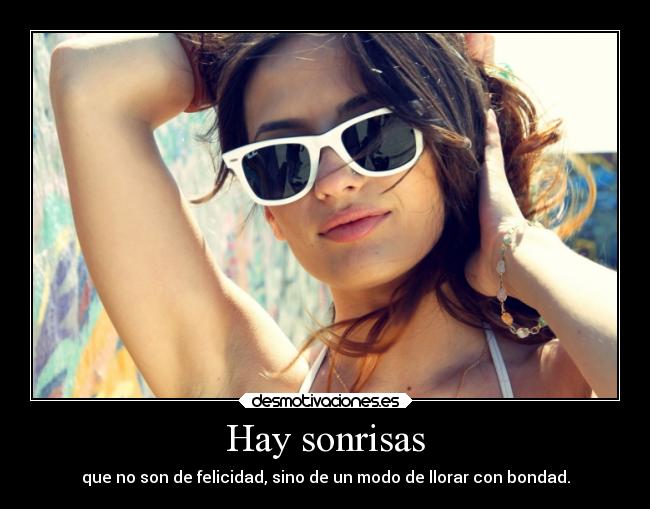 Hay sonrisas -
