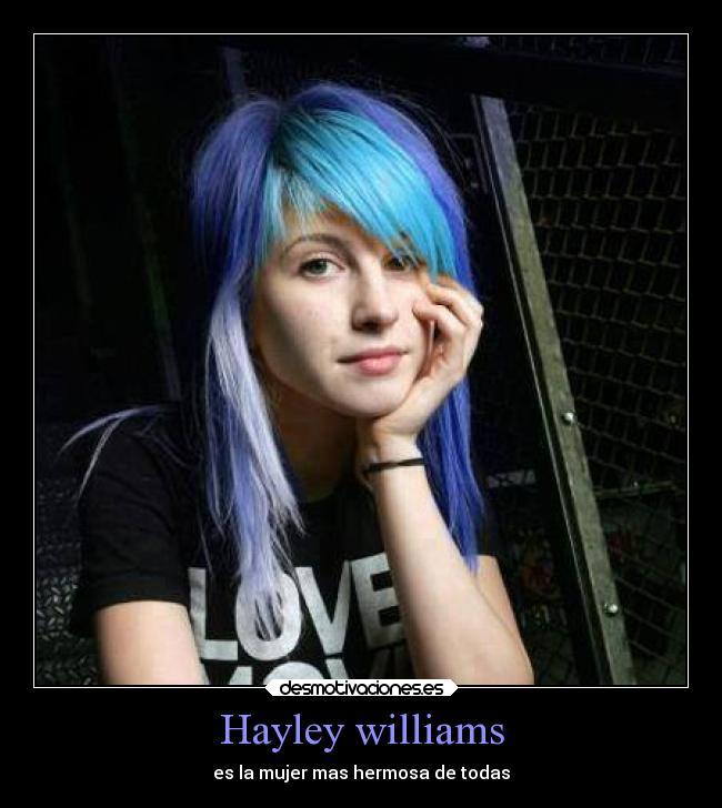 Hayley williams - es la mujer mas hermosa de todas