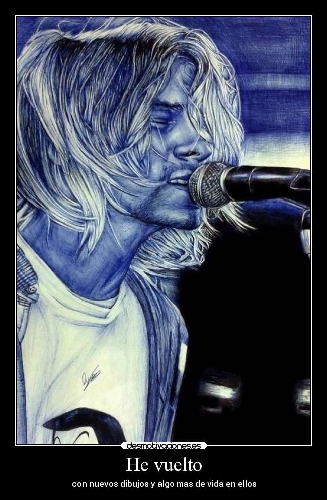 carteles dibujos dibujo dibujar mio hecho boli kurt cobain desmotivaciones