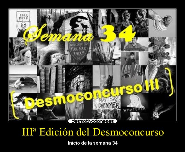 IIIª Edición del Desmoconcurso - Inicio de la semana 34