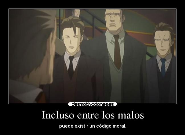 Incluso entre los malos -
