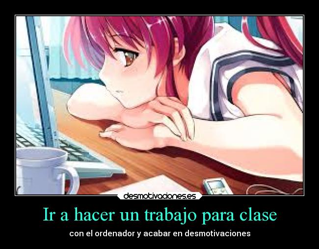 Ir a hacer un trabajo para clase -