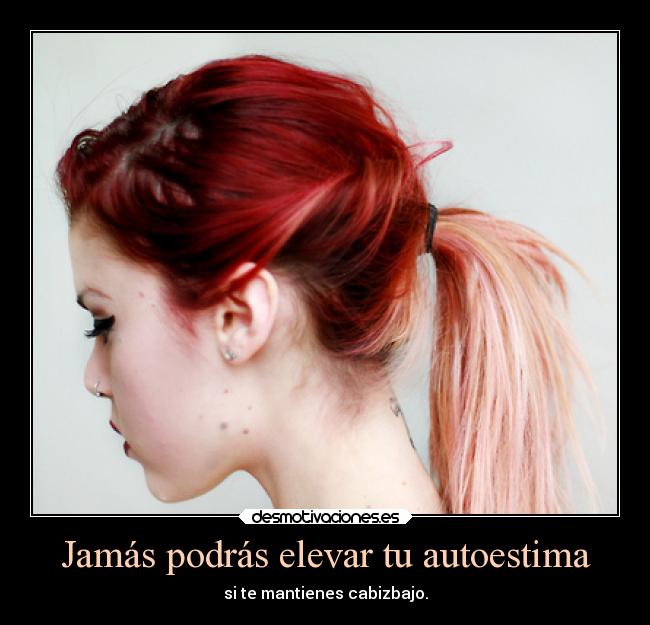 Jamás podrás elevar tu autoestima -