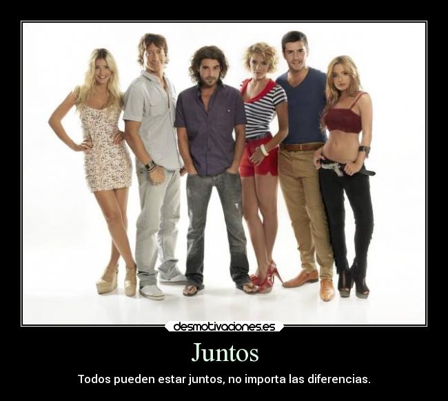 Juntos - Todos pueden estar juntos, no importa las diferencias.