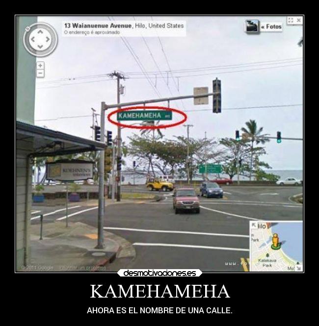 KAMEHAMEHA - AHORA ES EL NOMBRE DE UNA CALLE.