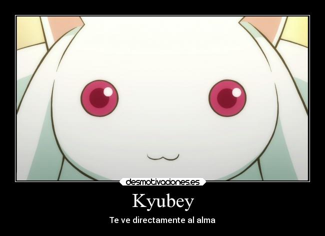 Kyubey - Te ve directamente al alma