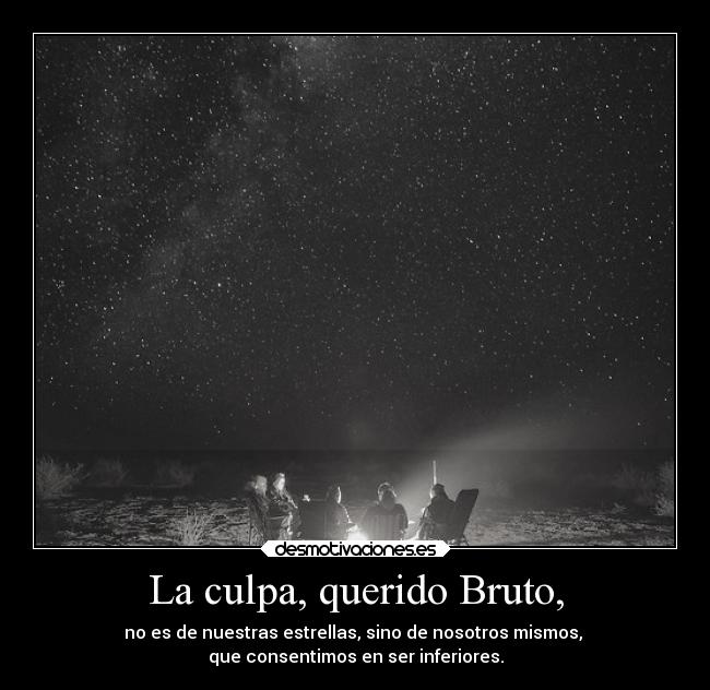 carteles killerlucky julio cesar shakespeare casio bruto ultimo desmotivaciones