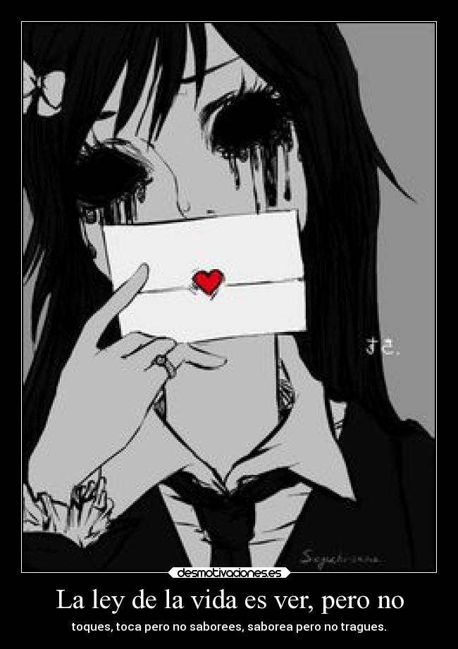 La ley de la vida es ver, pero no - 