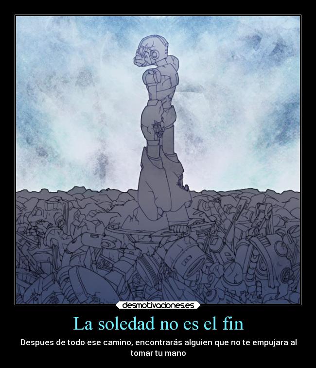 La soledad no es el fin -