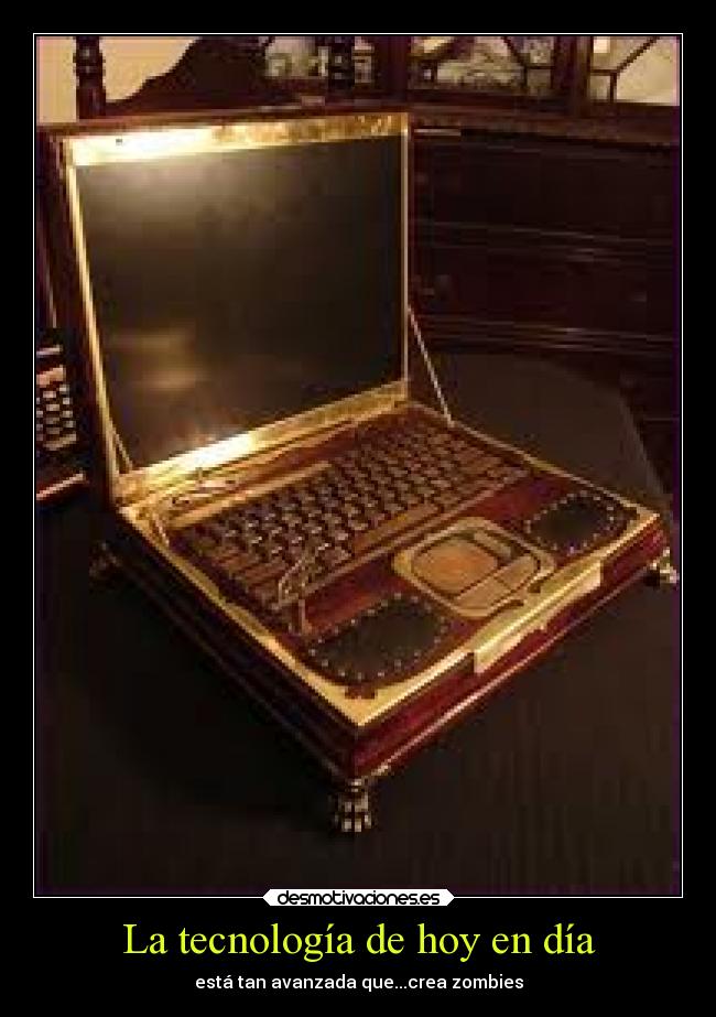 La tecnología de hoy en día - 