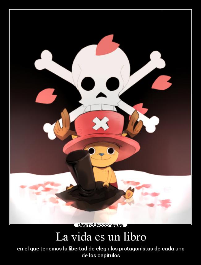 carteles vida eften onepiece10 onepiece chopper hiruluk libro vida suenos voluntad desmotivaciones