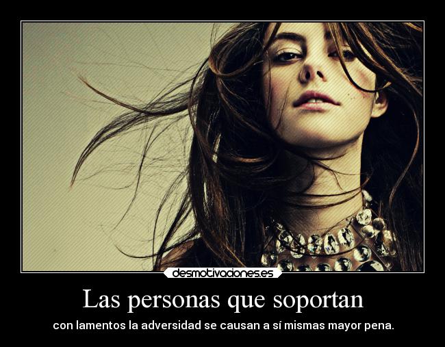 Las personas que soportan -