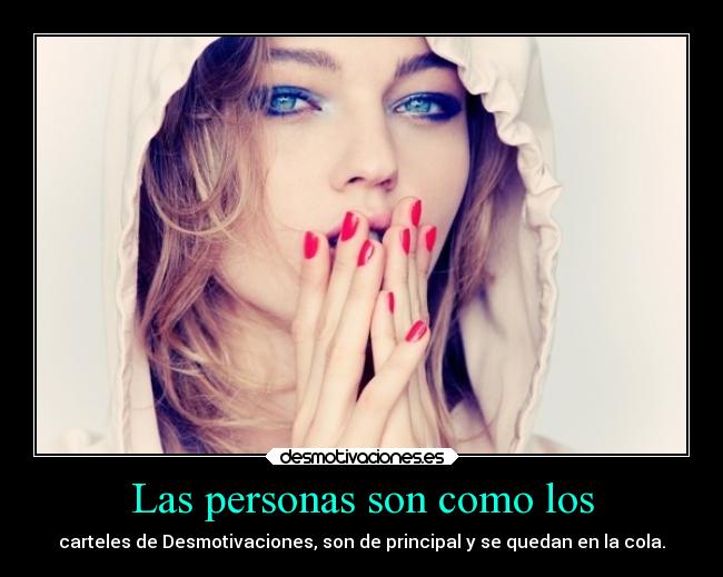 Las personas son como los - 