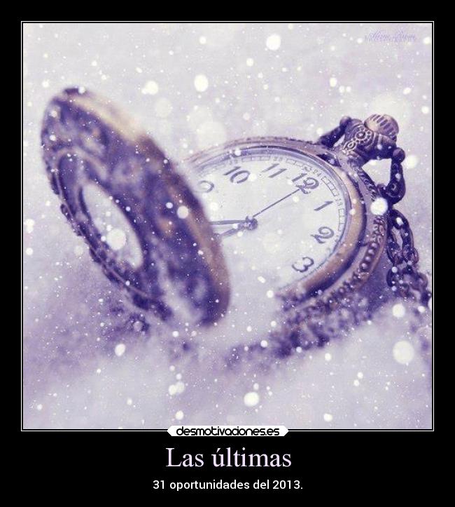 Las últimas - 31 oportunidades del 2013.