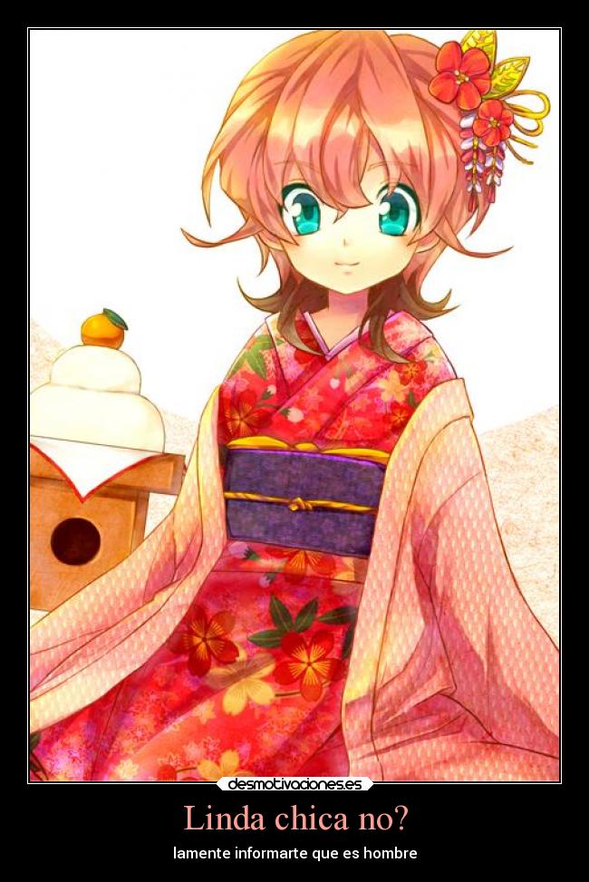 Linda chica no? - lamente informarte que es hombre