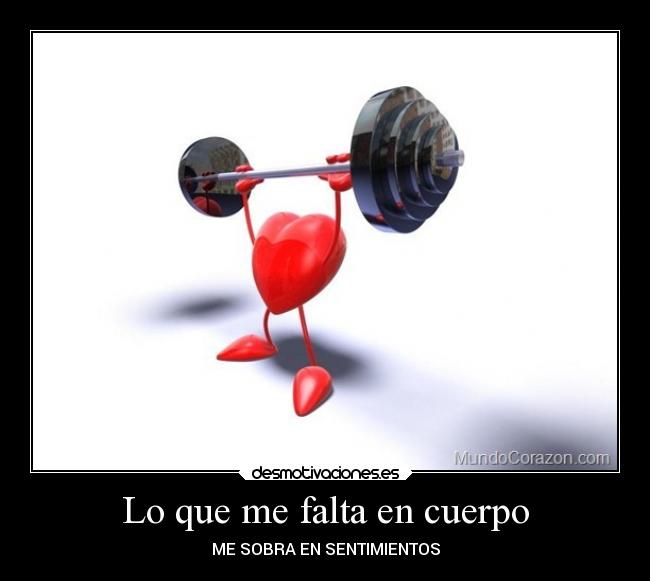 Lo que me falta en cuerpo - 