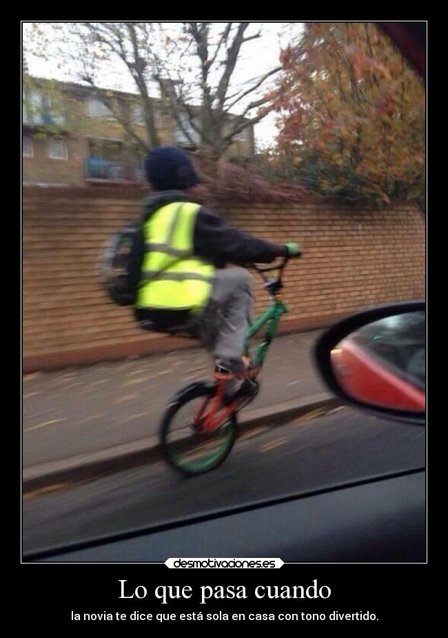 Lo que pasa cuando -