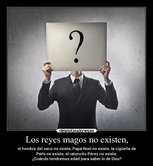 Los reyes magos no existen, - 