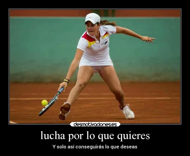 lucha por lo que quieres - 