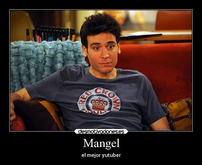 Mangel - el mejor yutuber
